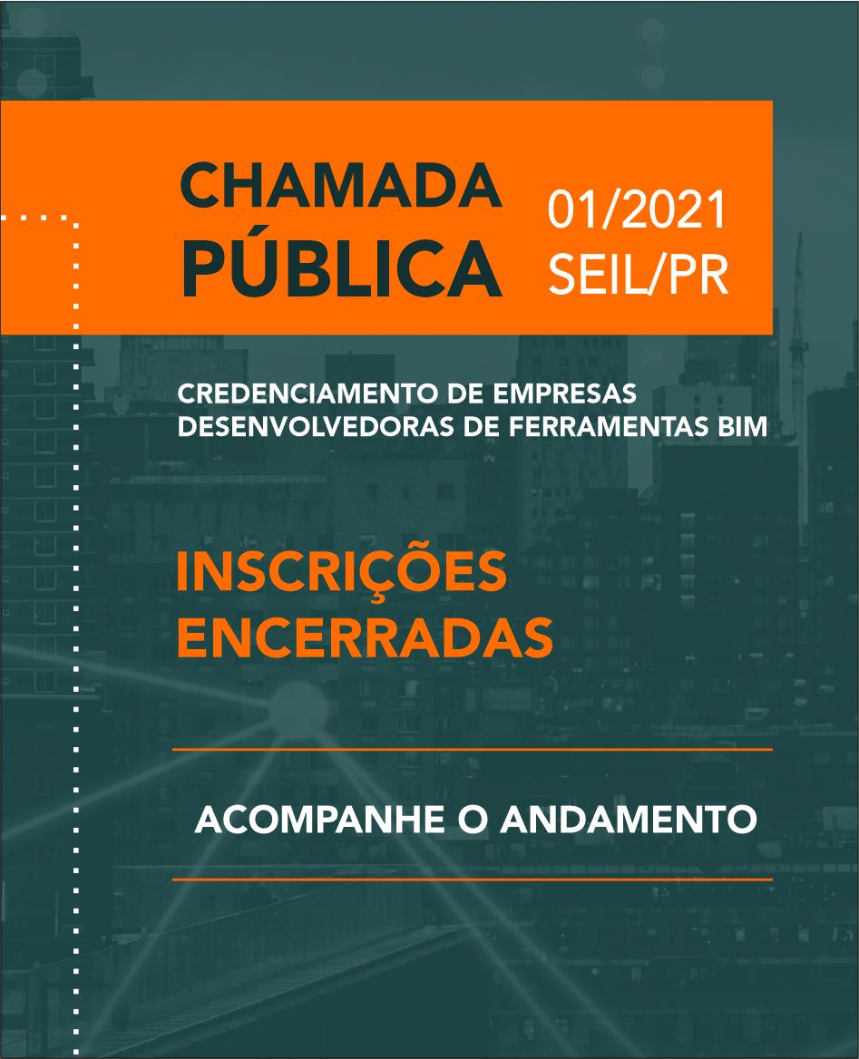 Chamada Pública 01/2021 SEIL/PR - Inscrições Encerradas, acompanhe o andamento