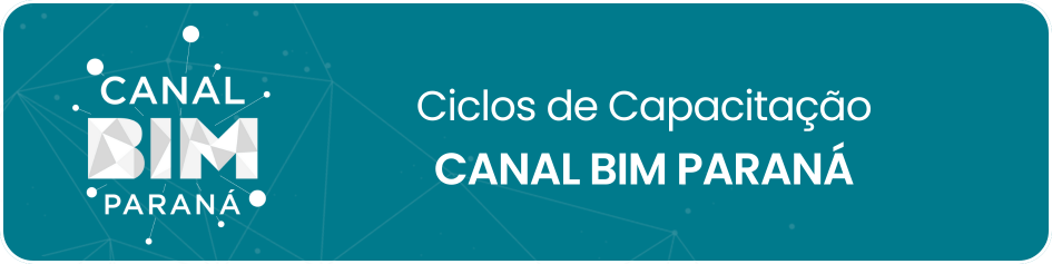 Ciclos de Capacitação Canal BIM Paraná