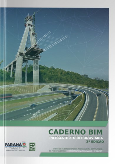 Caderno BIM Infraestrutura Rodoviária 2ª Edição
