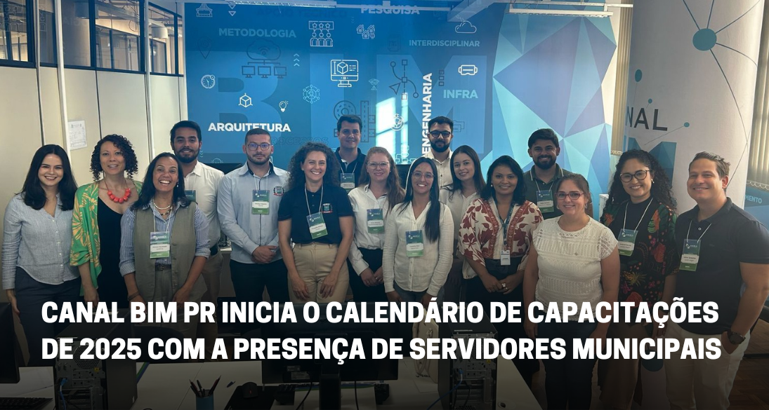 Canal BIM Inicia calendário de capacitações de 2025