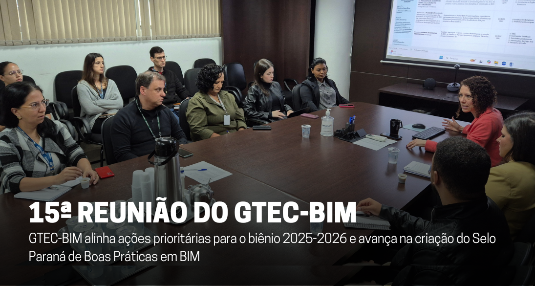 15ª Reunião do GTEC-BIM PR